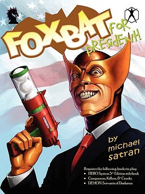 Foxbat for President by Satran, Michael