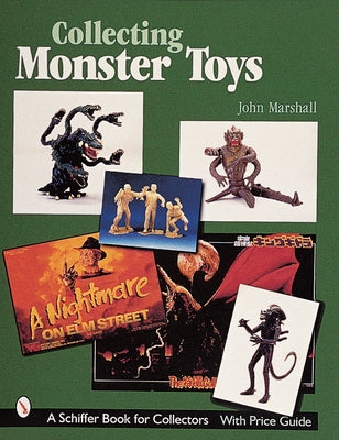 Collecting Monster Toys by Marshall, John