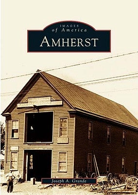 Amherst by Grande, Joseph a.