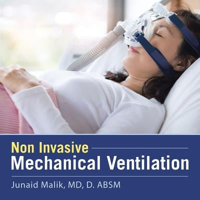 Non Invasive Mechanical Ventilation by Malik D. Absm, Junaid