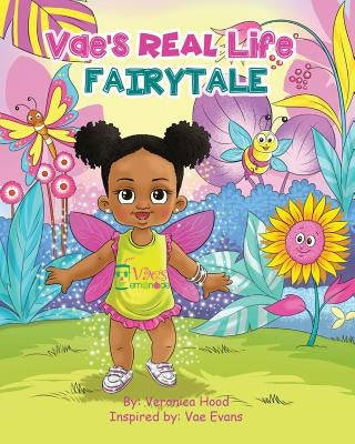 Vae's REAL Life Fairytale by Hood, Veronica