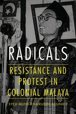 Radicals by Aljunied, Syed