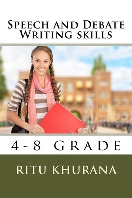 Advanced Speech and Debate Writing Skills by Ky, Kimberly