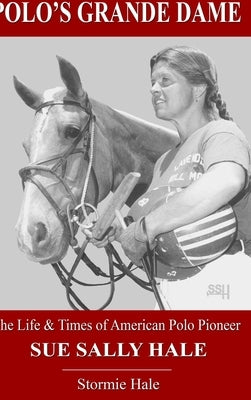 Polo's Grande Dame by Hale, Stormie