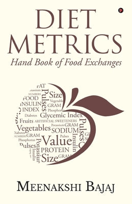 Diet Metrics: Hand Book of Food Exchanges by Meenakshi Bajaj