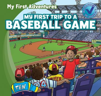 My First Trip to a Baseball Game by Kawa, Katie