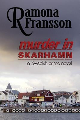 Murder in Skarhamn: a Swedish Crime Novel by Bourque, Judith