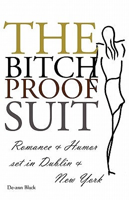The Bitch-Proof Suit by Black, de-Ann