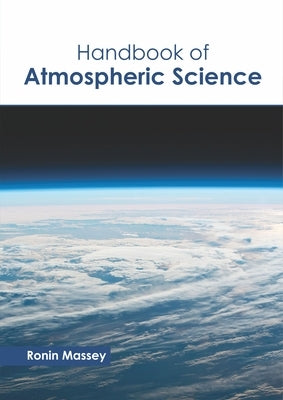 Handbook of Atmospheric Science by Massey, Ronin