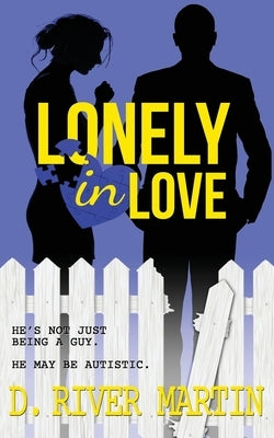 Lonely In Love by Martin, D. River