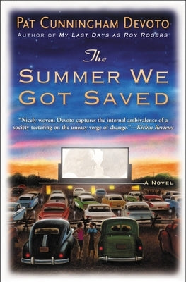 The Summer We Got Saved by Devoto, Pat Cunningham