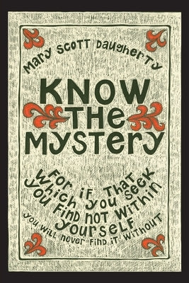 Know the Mystery by Daugherty, Mary Scott