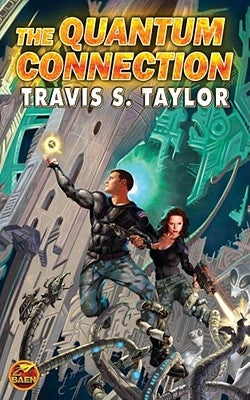 The Quantum Connection by Taylor, Travis