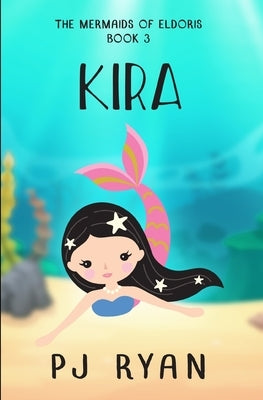 Kira: A funny chapter book for kids ages 9-12 by Ryan, Pj