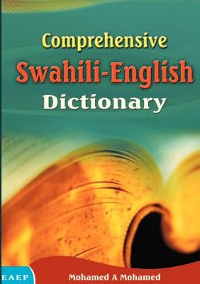 Comprehensive Swahili-English Dictionary by Mohamed, Mohamed A.