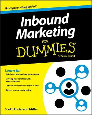 Inbound Marketing for Dummies by Miller, Scott Anderson