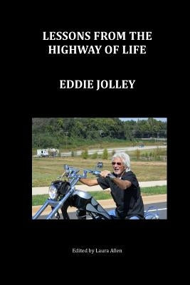 Lessons from the Highway of Life by Allen, Laura