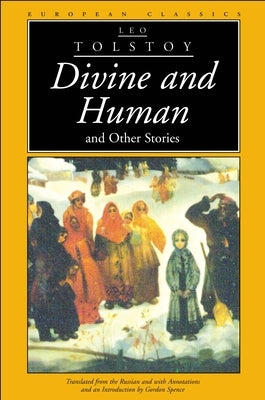 Divine and Human: An Other Stories by Tolstoy, Leo