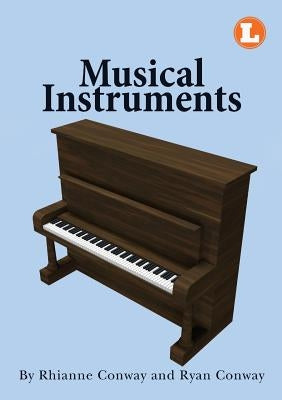 Musical Instruments by Conway, Rhianne
