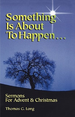 Something Is about to Happen by Long, Thomas G.