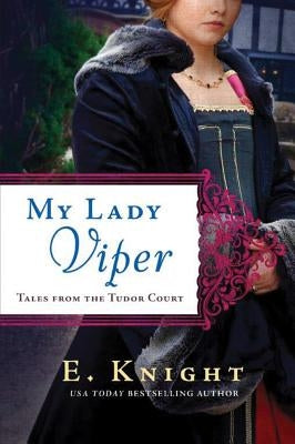 My Lady Viper by Knight, E.
