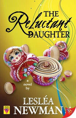 The Reluctant Daughter by Newman, Leslea