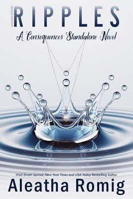 Ripples: A Consequences Stand-alone Novel by Cover Design, Kellie Dennis