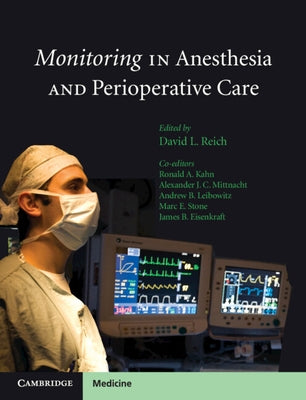 Monitoring in Anesthesia and Perioperative Care by Reich, David L.
