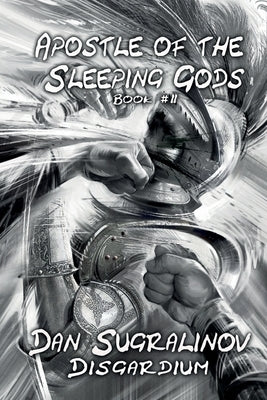 Apostle of the Sleeping Gods (Disgardium Book #2): LitRPG Series by Sugralinov, Dan