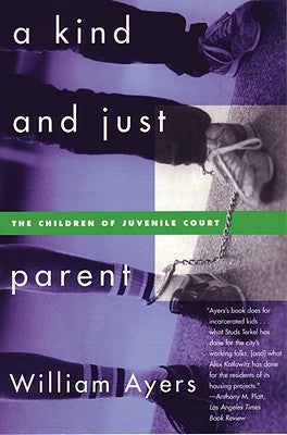 A Kind and Just Parent by Ayers