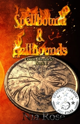 Spellbound & Hellhounds by Rose, Nia