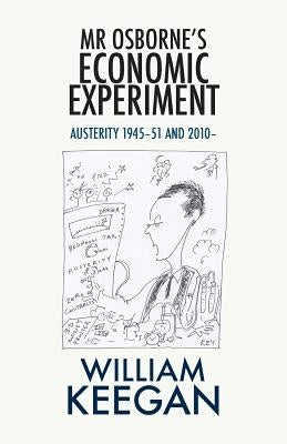 MR Osborne's Economic Experiment by Keegan, William, Jr.