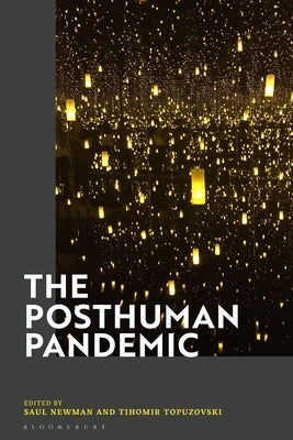 The Posthuman Pandemic by Newman, Saul