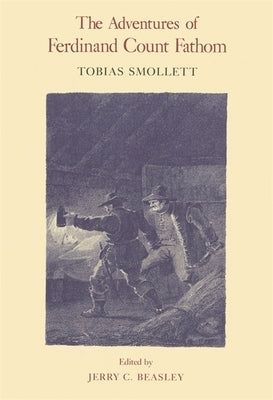 The Adventures of Ferdinand Count Fathom by Smollett, Tobias George