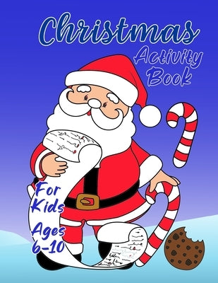Christmas Activity Book for Kids 6-10: Fun Children's Activity Workbook With Word Search, Coloring Pages and More by Publications, Candlelight