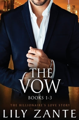 The Vow, Books 1-3 by Zante, Lily