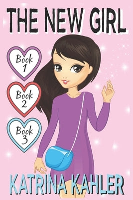 The New Girl - Books 1, 2 & 3 by Campbell, Kaz