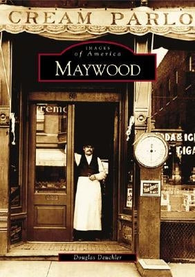 Maywood by Deuchler, Douglas