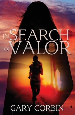 In Search of Valor: A Valorie Dawes novella by Corbin, Gary