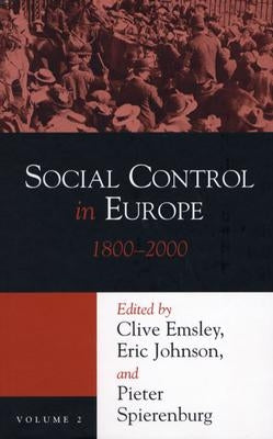 Social Control in Europe, 1800-2000 by Emsley, Clive