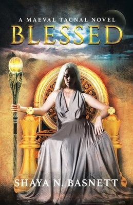 Blessed: A Maeval Tacnal Novel by Basnett, Shaya N.
