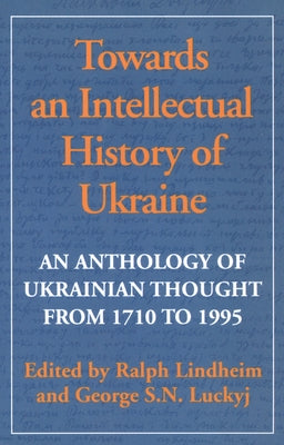 Towards Intellectual Hist of Ukraine by Lindheim, Ralph