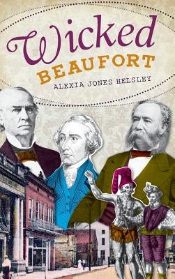 Wicked Beaufort by Helsley, Alexia Jones
