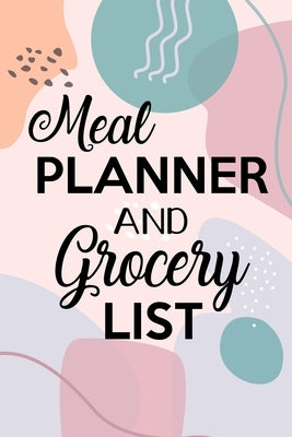 Meal Planner and Grocery List: Grocery List Notebook, Meal Planner Notebook, Budget Weekly Planner, Daily Planner Book, Meal Planner by Online Store, Paperland