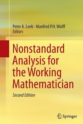 Nonstandard Analysis for the Working Mathematician by Loeb, Peter a.