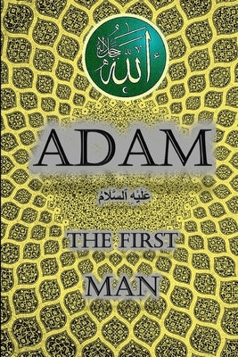 Adam The First Man by Yaseen, Maria