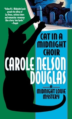 Cat in a Midnight Choir: A Midnight Louie Mystery by Douglas, Carole Nelson