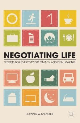 Negotiating Life by Salacuse, J.