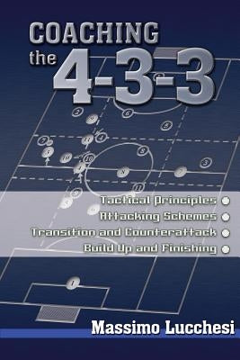 Coaching the 4-3-3 by Lucchesi, Massimo