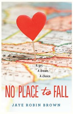 No Place to Fall by Brown, Jaye Robin